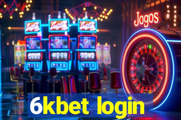 6kbet login